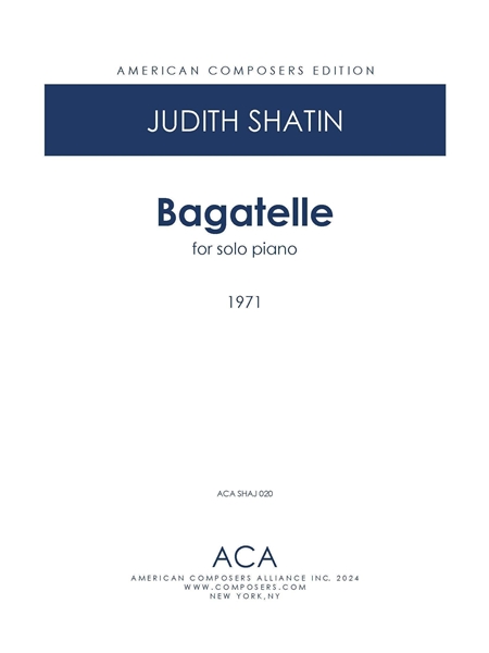 Bagatelle : For Solo Piano (1971).