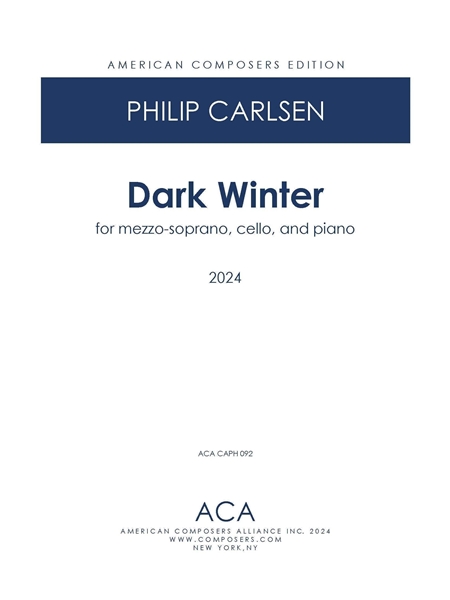 Dark Winter - A Setting of The Poem by Jeri Theriault : For Mezzo-Soprano, Cello, and Piano (2024).