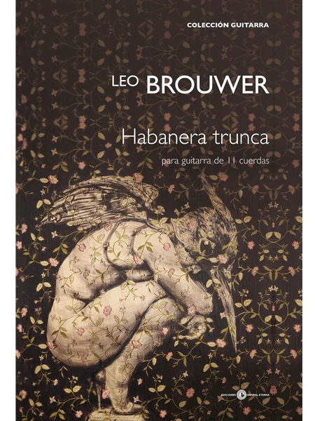 Habanera Trunca : Para Guitarra De 11 Cuerdas.