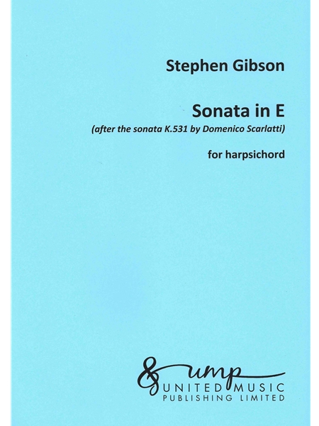 Sonata In E - After The Sonata K.531 by Domenico Scarlatti : For Harpsichord.