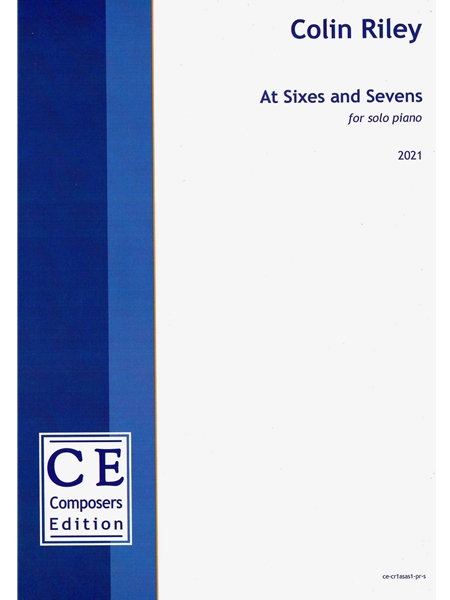 At Sixes and Sevens : For Solo Piano (2021).