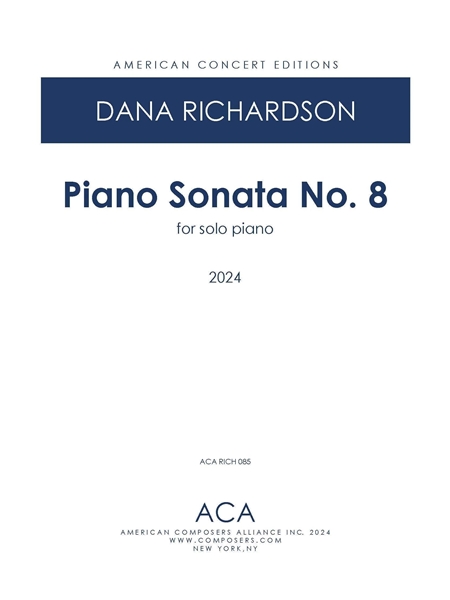 Piano Sonata No. 8 : For Solo Piano (2024).
