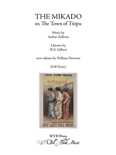 The Mikado Or, The Town of Titipu / New Edition by William Dorwart.