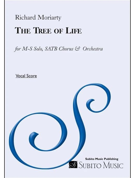 The Tree of Life : For Mezzo-Soprano Solo, SATB Chorus and Orchestra.