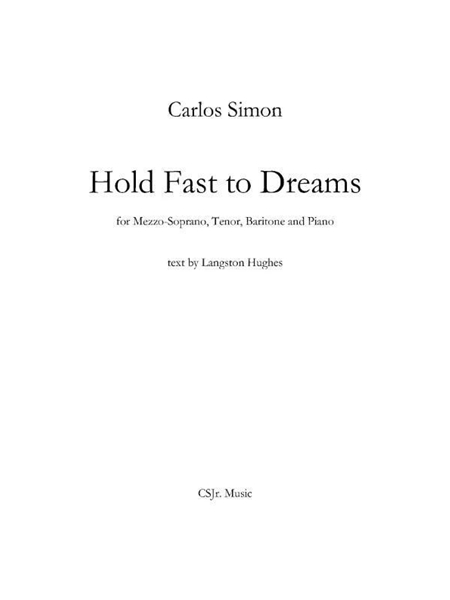 Hold Fast To Dreams : For Mezzo-Soprano, Tenor, Baritone and Piano / Text by Langston Hughes.