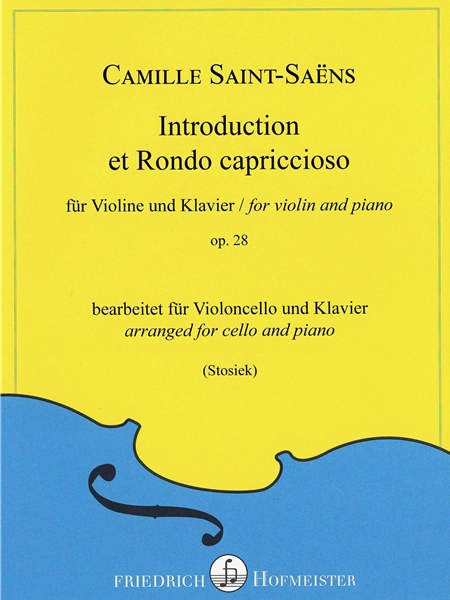 Introduction et Rondo Capriccioso, Op. 28 : Für Violin & Klavier - Bearbeitet Für Cello & Klavier.