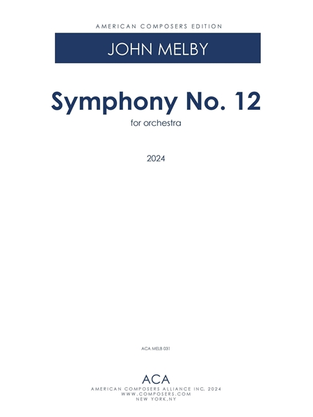 Symphony No. 12 : For Orchestra (2024).