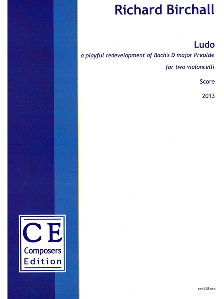 Ludo - A Playful Redevelopment of Bach's D Major Prelude : For Two Violoncelli (2013).