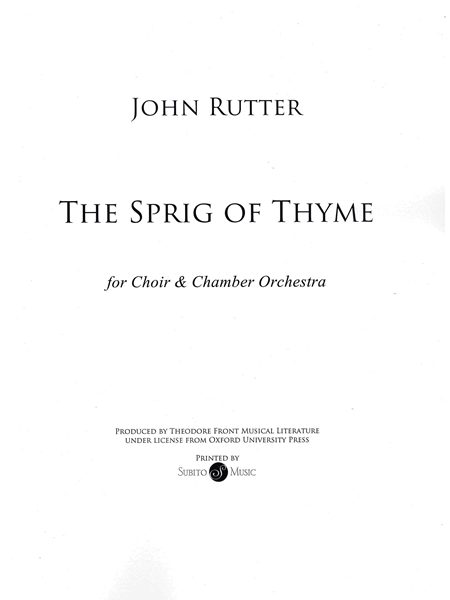 The Sprig of Thyme : For SATB Choir and Chamber Orchestra.