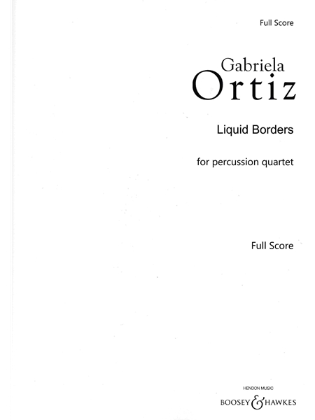 Liquid Borders : For Percussion Ensemble.