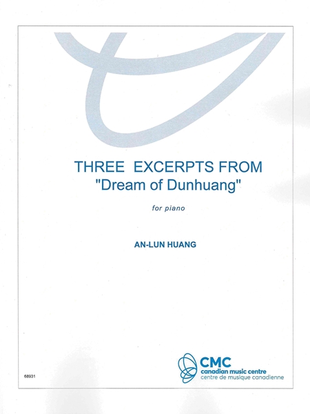 Three Excerpts From "Dream of Dunhuang" : For Piano Solo (1979).