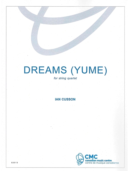Dreams (Yume) : For String Quartet (2024).