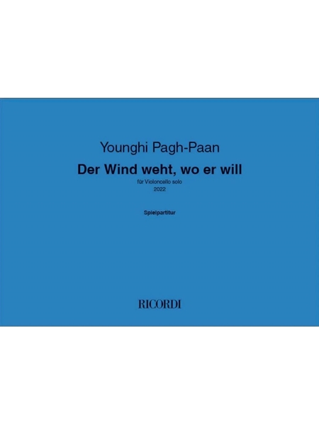 Der Wind Weht, Wo Er Will : Für Violoncello Solo (2022).