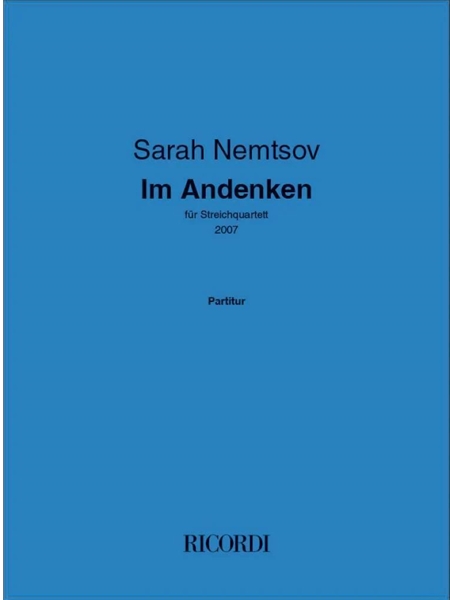 Im Andenken : Für Streichquartett (2007).
