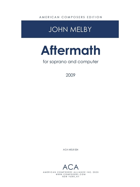 Aftermath : For Soprano and Computer (2009).