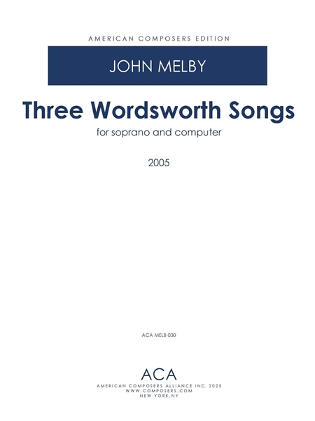 Three Wordsworth Songs : For Soprano and Computer (2005).
