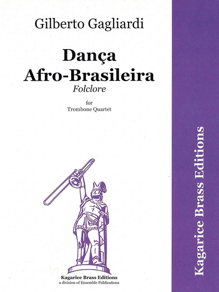 Danca Afro-Brasileira - Folclore : For Trombone Quartet.