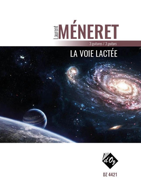 La Voie Lactée : For 3 Guitars.