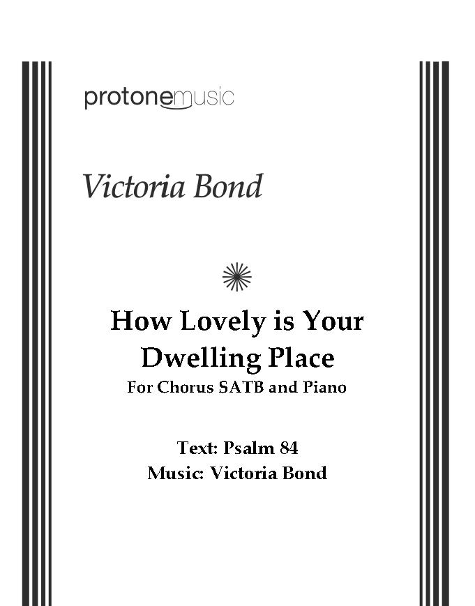 How Lovely Is Your Dwelling Place : For Chorus SATB and Piano.