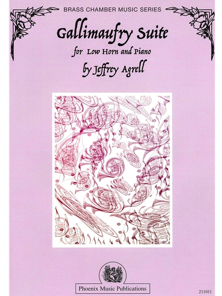 Gallimaufry Suite : For Low Horn and Piano.