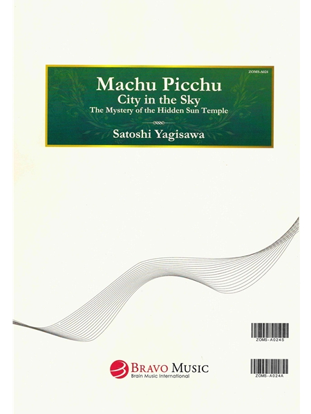 Machu Picchu - City In The Sky : For Concert Band, Grade 6.