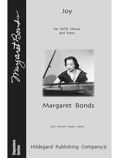 Joy : For SATB Chorus and Piano / edited by John Michael Cooper.