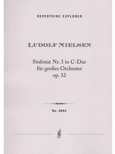 Symphony No. 3 In C-Dur, Op. 32 : Für Großes Orchester / edited by Christian Biskup.
