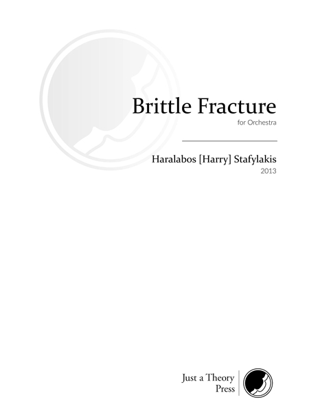 Brittle Fracture : For Orchestra (2013).