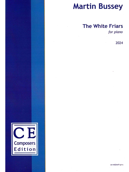The White Friars : For Piano (2024).