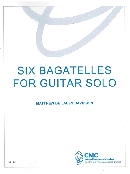 Six Bagatelles : For Guitar Solo.