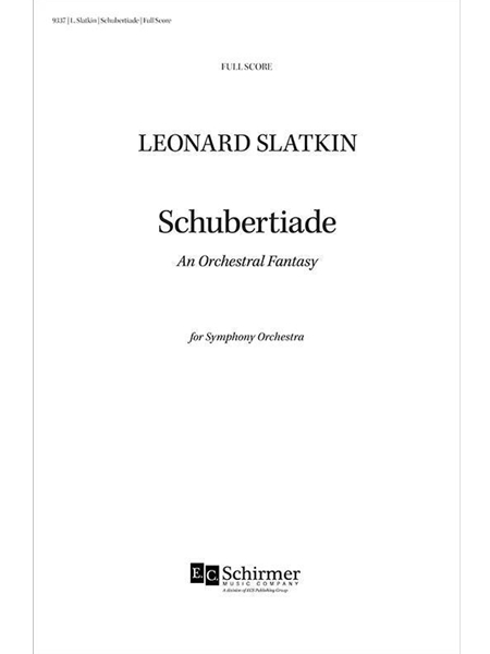 Schubertiade - An Orchestral Fantasy : For Symphony Orchestra.