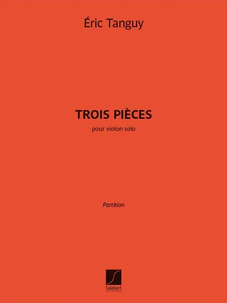 Trois Pièces : Pour Violon Solo (2022).