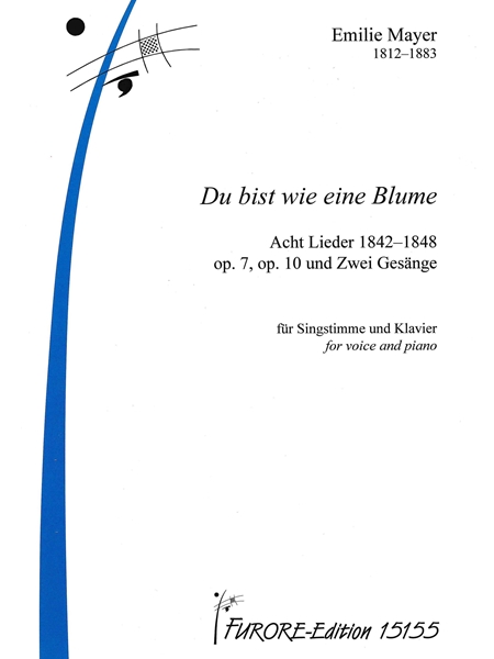 Du Bist Wie Eine Blume - Acht Lieder 1842-1848 : Für Singstimme und Klavier.