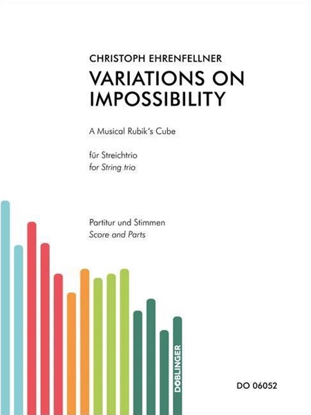 Variations On Impossibility : A Musical Rubik's Cube : For String Trio.