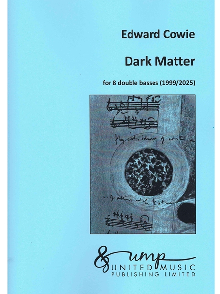 Dark Matter : For 8 Double Basses (1999/2025).