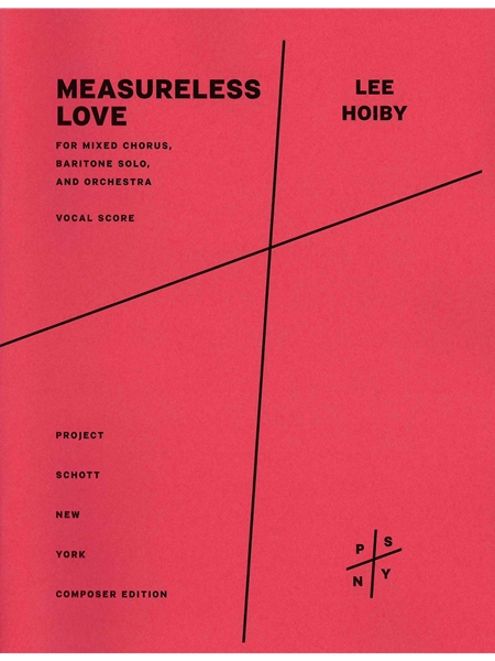 Measureless Love : For Mixed Chorus, Baritone Solo, and Orchestra.