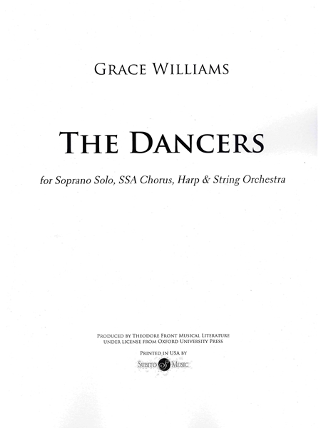 The Dancers : For Solo Soprano, SSA Chorus, String Orchestra and Harp.