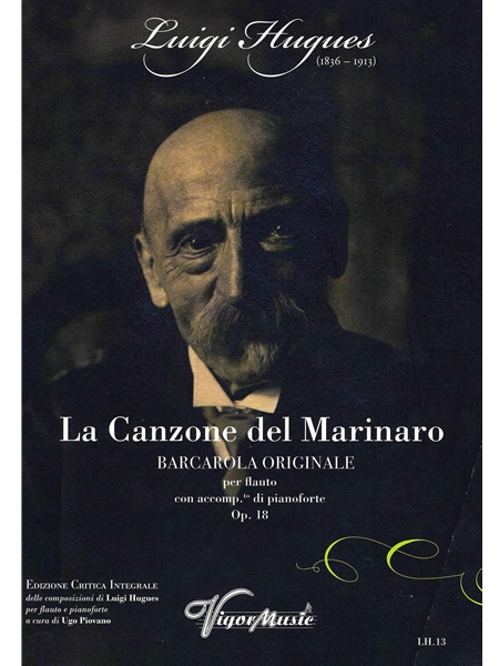 La Canzone Del Marinaro - Barcarola Originale, Op. 18 : Per Flauto Con Accomp.To Di Pianoforte.