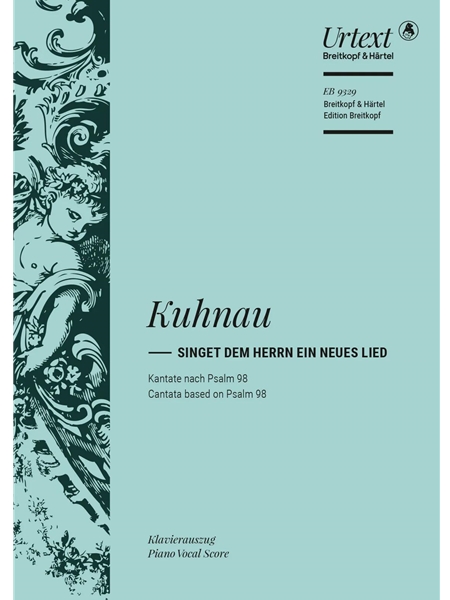 Singet Dem Herrn Ein Neues Lied - Kantate Nach Psalm 98 : Für Soli, Chor und Orchester.