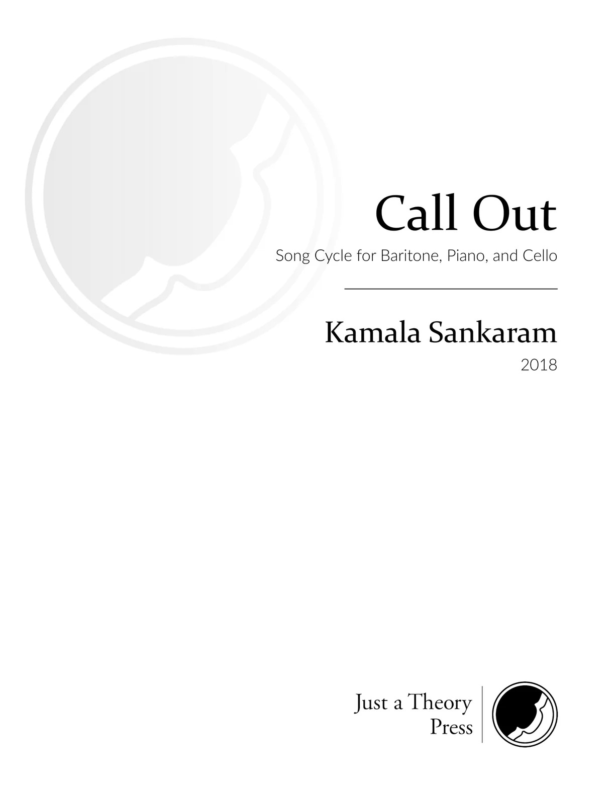 Call Out : Song Cycle For Baritone, Piano, and Cello (2018).