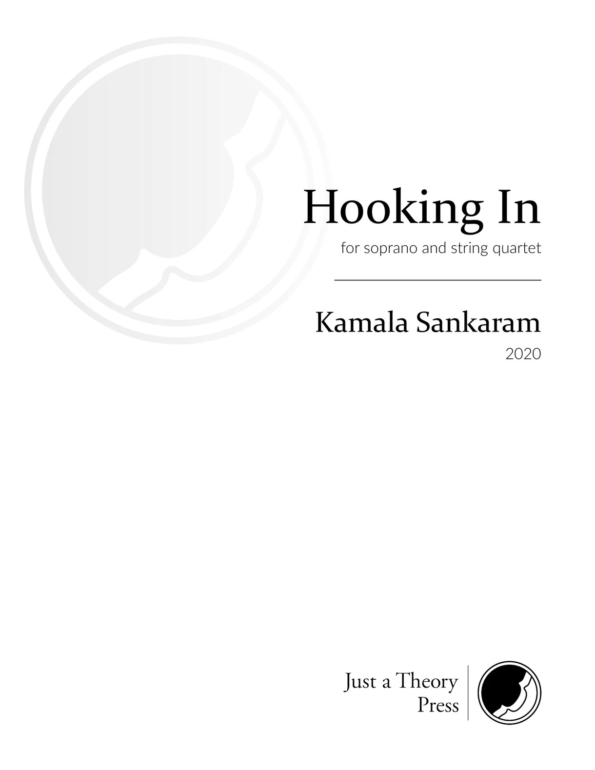Hooking In : For Soprano and String Quartet (2020).