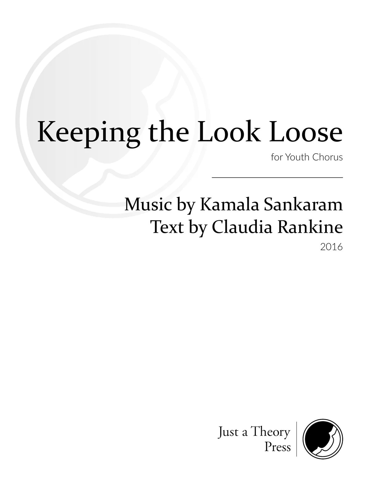 Keeping The Look Loose : For Youth Chorus (2016).