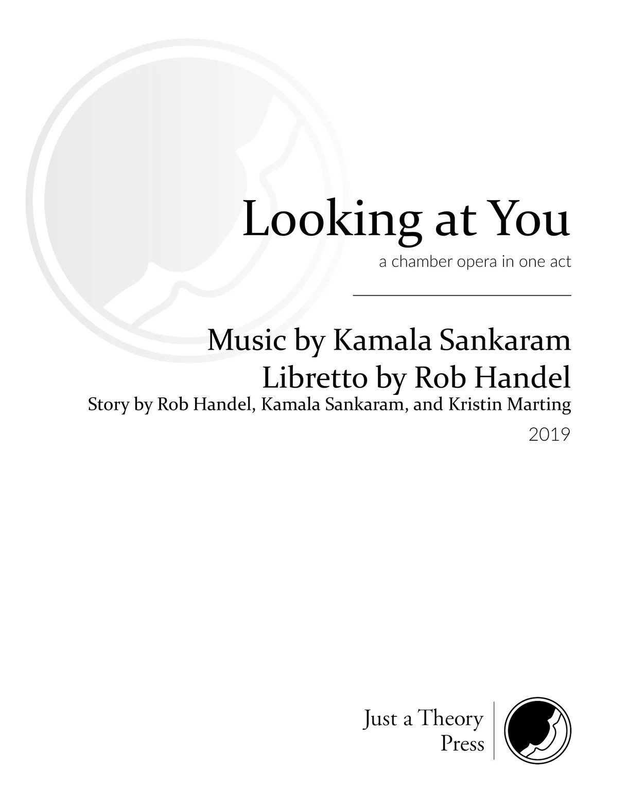 Looking At You : A Chamber Opera In One Act (2019).