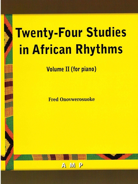 Twenty-Four Studies In African Rhythms : Volume II (For Piano).