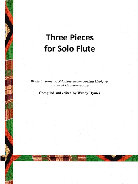 Three Pieces For Solo Flute.