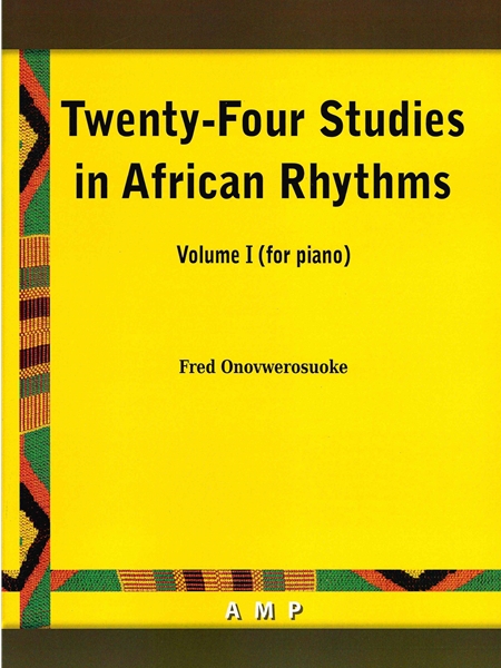Twenty-Four Studies In African Rhythms : Volume I (For Piano).
