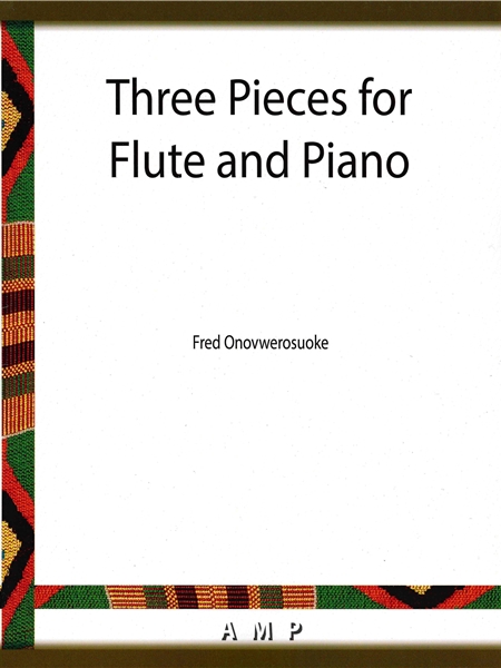 Three Pieces : For Flute and Piano.