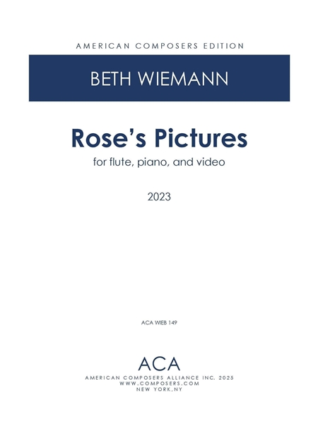 Rose's Pictures : For Flute, Piano and Video (2023).