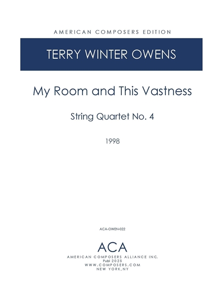 My Room and This Vastness : String Quartet No. 4 (1998).