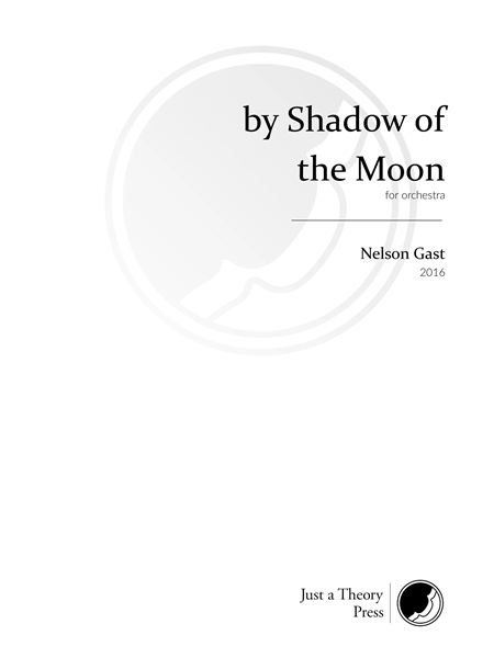 By Shadow of The Moon : For Orchestra (2016).